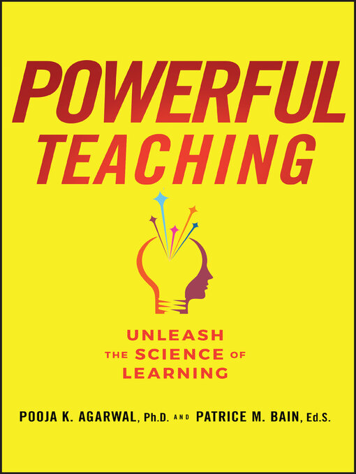 Title details for Powerful Teaching by Pooja K. Agarwal - Available